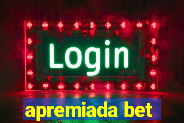 apremiada bet
